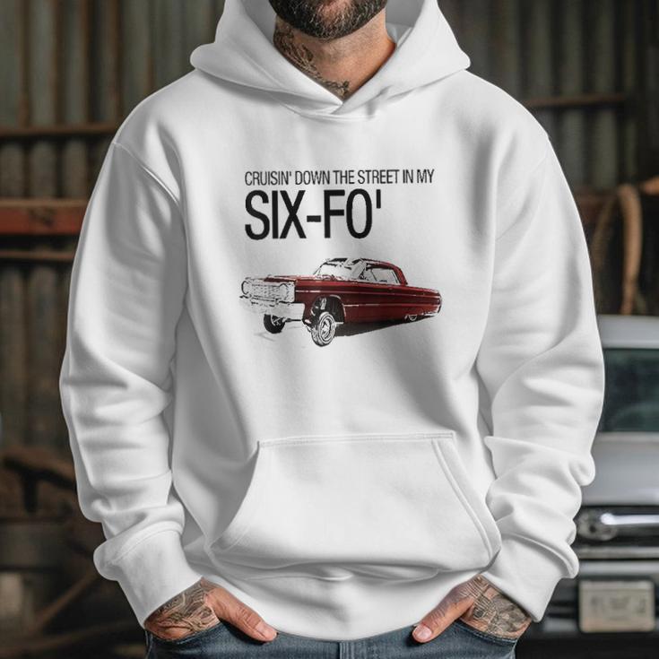 Cruisin Down The Street In My Six-Fo Lowrider Hoodie Gifts for Her