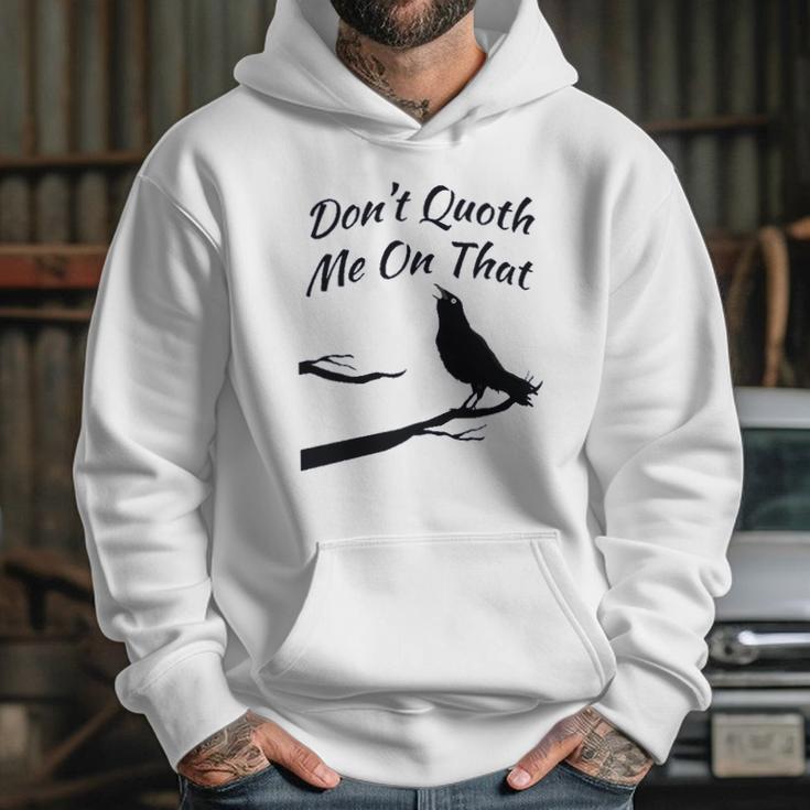 Funny Edgar Allan Poe Quoth The Raven Nevermore Quote Hoodie Gifts for Her