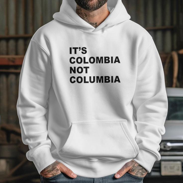 Its Colombia Not Columbia Hoodie Gifts for Her