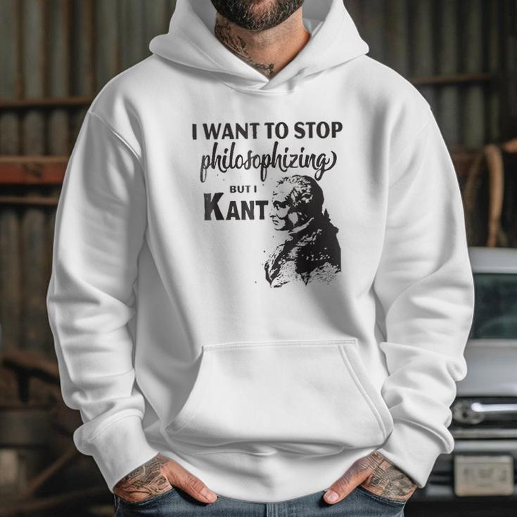 Kant Stop Philosophizing Funny Quote Philosophy Hoodie Gifts for Her