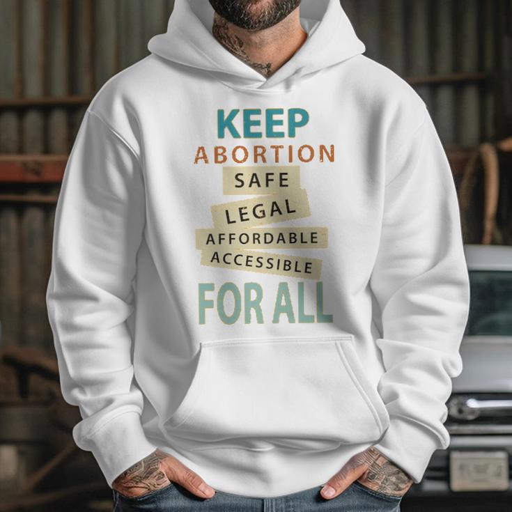 Keep Abortion Safe Legal Affordable Protect Roe Hoodie Gifts for Her