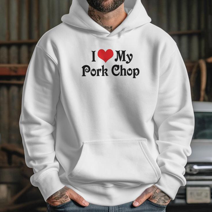 I Love Heart My Pork Chop Boyfriend Girlfriend Lovers Hoodie Gifts for Her