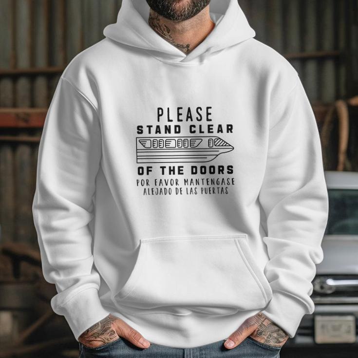 Monorail Please Stand Clear Of The Doors Hoodie Gifts for Her