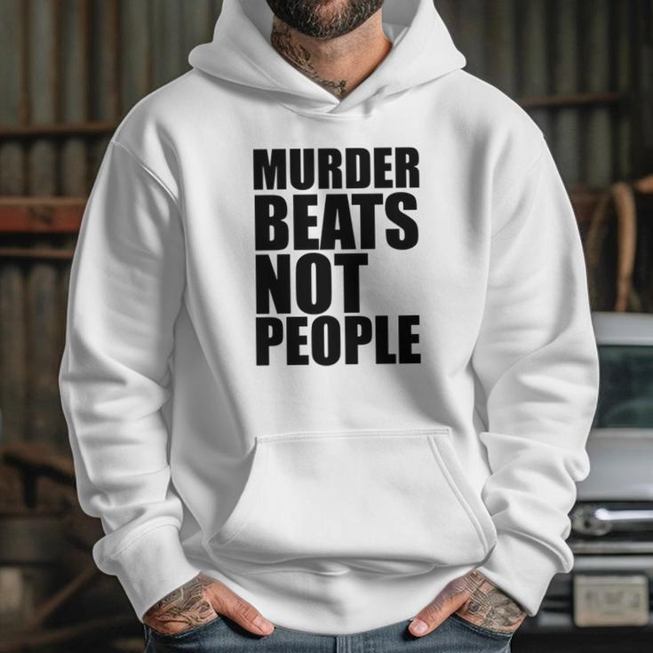 Murder Beats Not People Tshirts Sports Bra By American Apparel Hoodie Gifts for Her