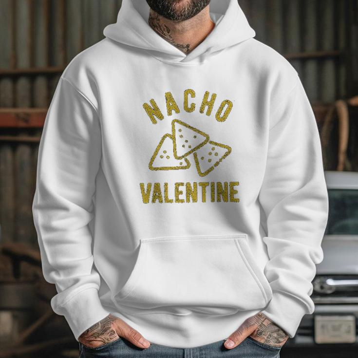 Nacho Valentine Funny Cheesy Valentines Day Hoodie Gifts for Her