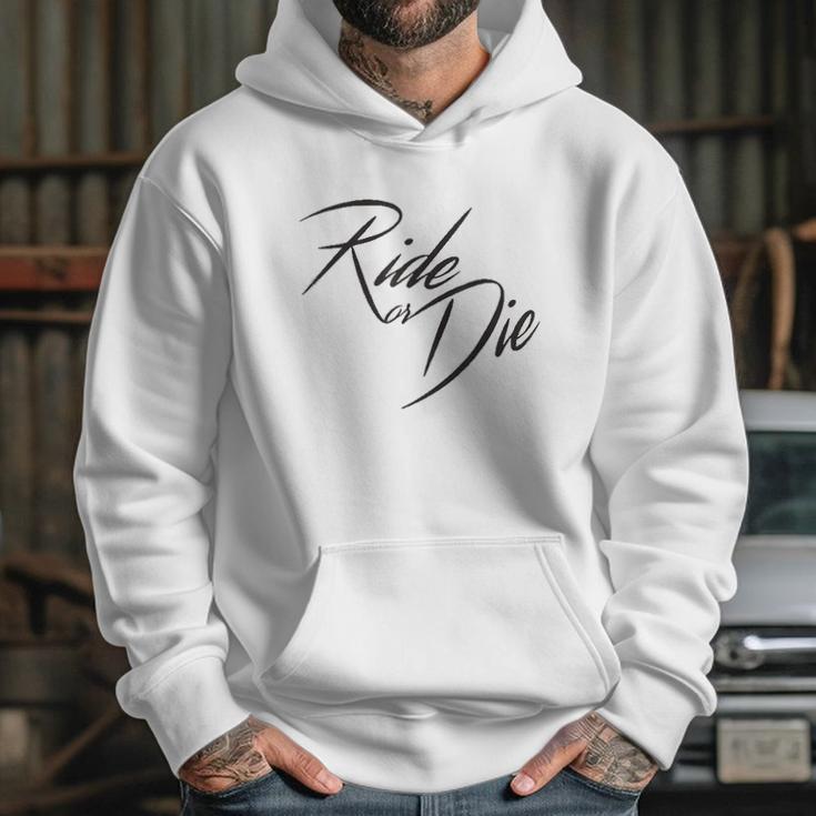 Ride Or Die Motor Cycle Bike Lover Gift Hoodie Gifts for Her