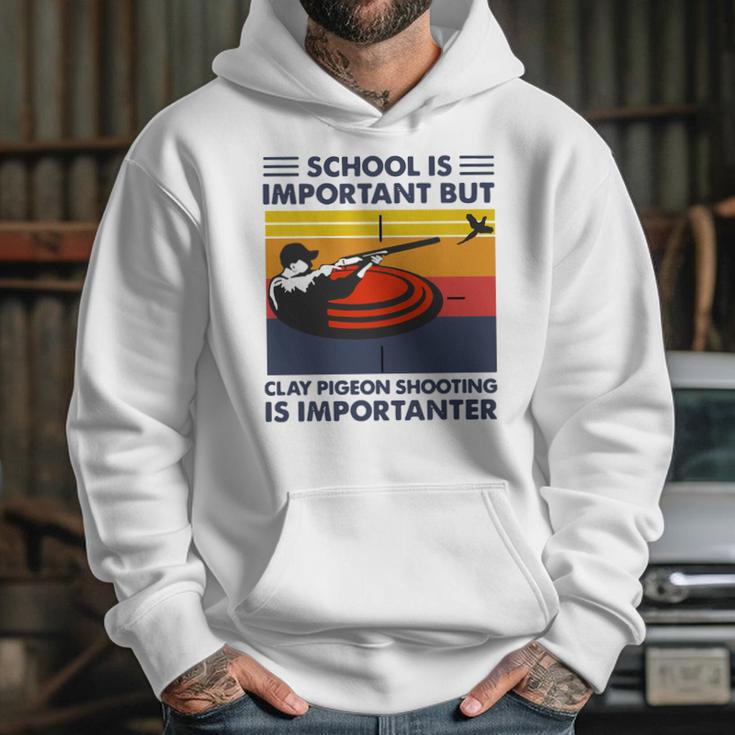 School Is Important But Clay Pigeon Shooting Is Importanter Vintage Shirt Hoodie Gifts for Her