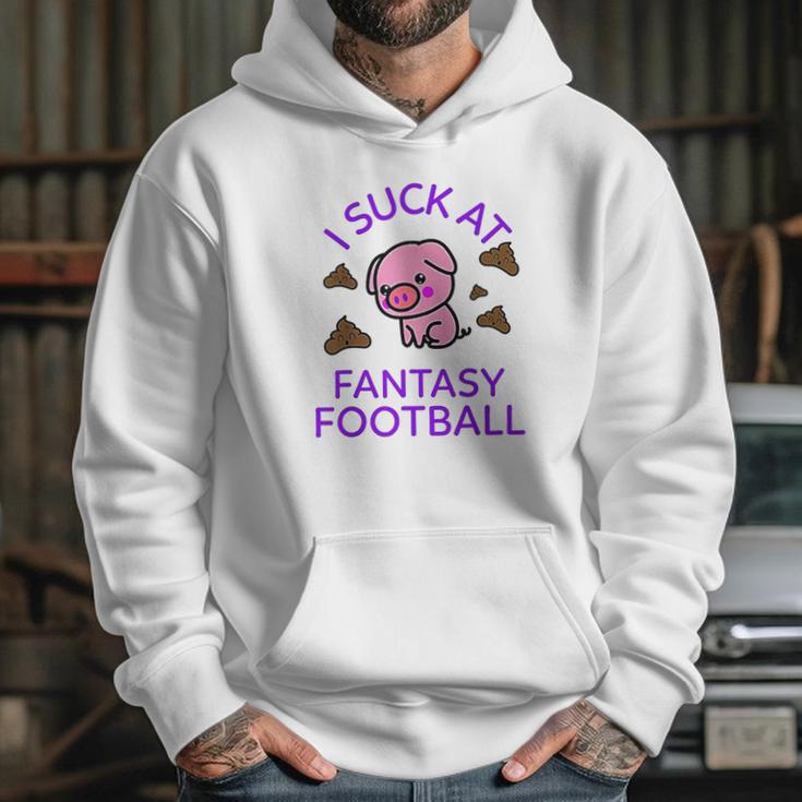 I Sck At Fantasy Football Funny Pig And Poops Loser Hoodie Gifts for Her