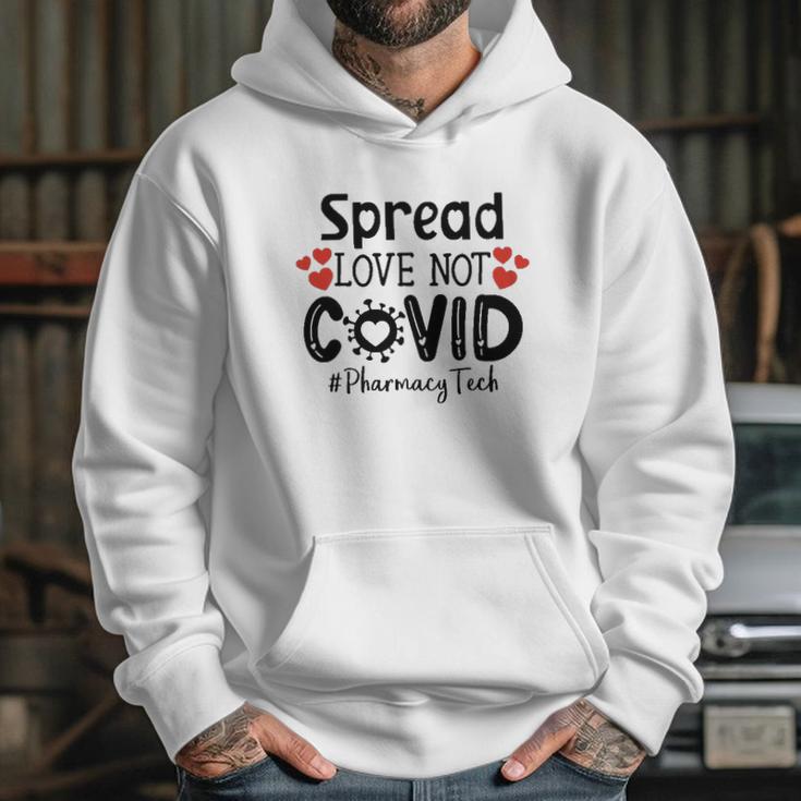 Spread Love Not Cov Pharmacy Tech Hoodie Gifts for Her