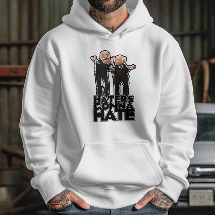 Statler And Waldorf - Haters Gonna Hate Hoodie Gifts for Her