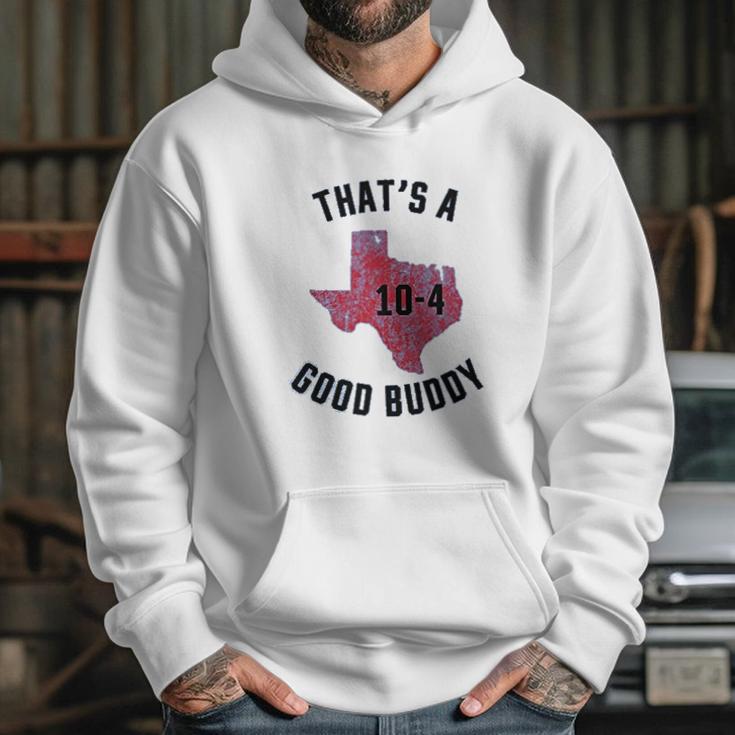 Ugp Campus Apparel Texas Good Buddy Funny Comedy Canada Tv Show Hoodie Gifts for Her