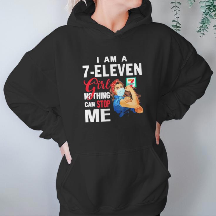 I Am A 7-Eleven Girl Nothing Can Stop Me Coronavirus Shirth Hoodie Gifts for Women