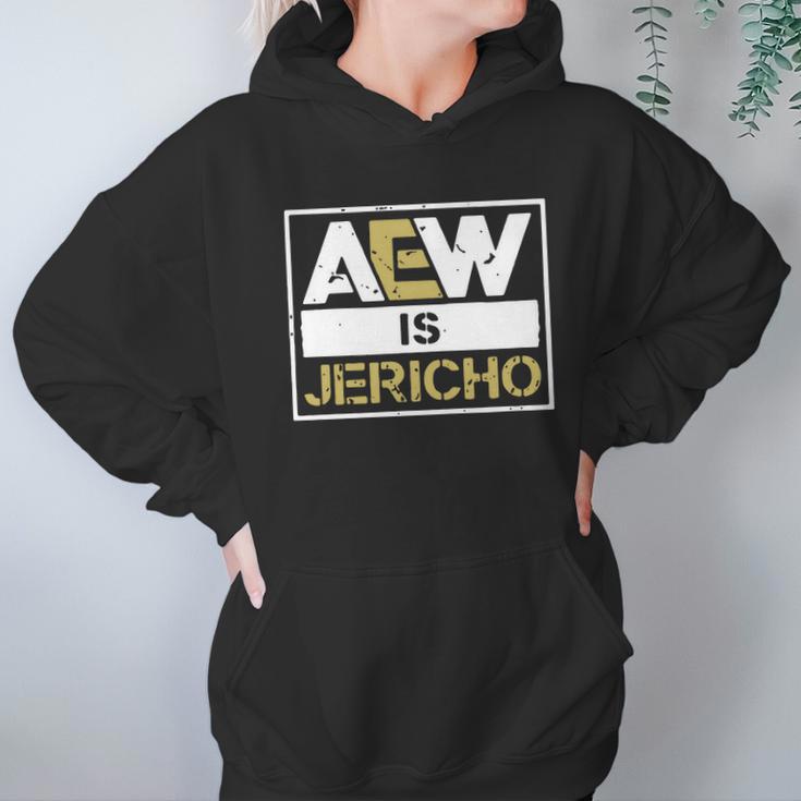 Aew Is Jericho Hoodie Gifts for Women