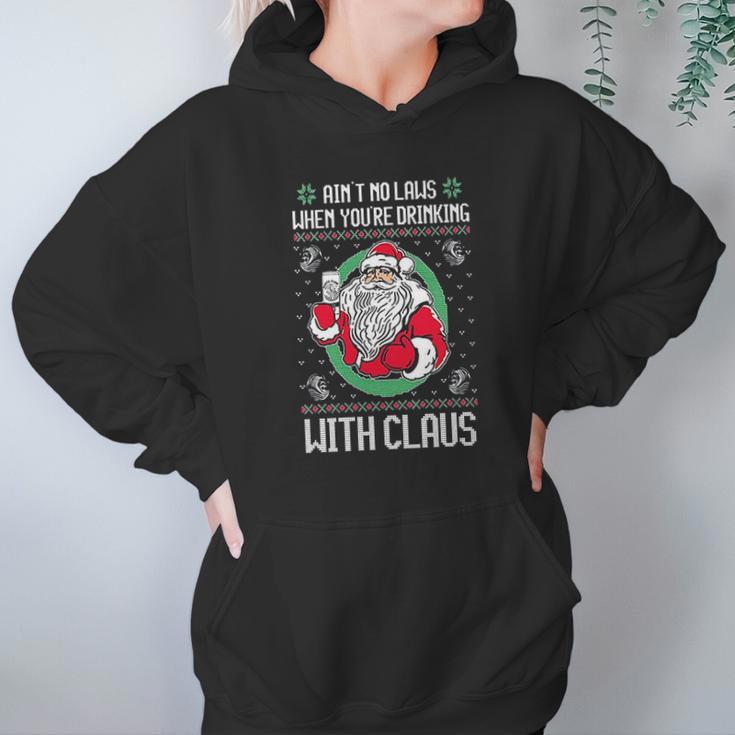 Aint No Laws When Youre Drinking Claws With Claus Hoodie Gifts for Women