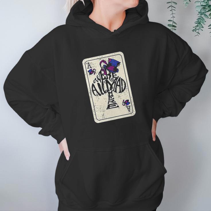 Alice In Wonderland Were All Mad Here Ace Of Spades Hoodie Gifts for Women