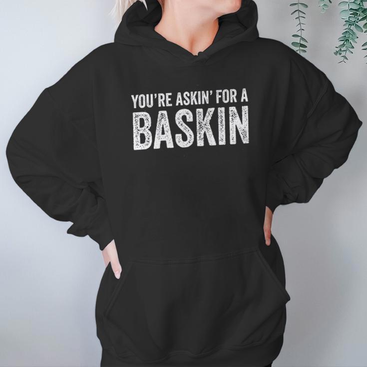 Askin For A Baskin Hoodie Gifts for Women