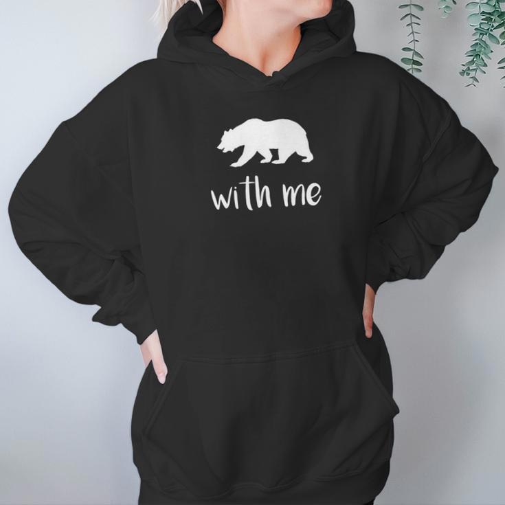 Bear With Me Bear Pun Animal Pun Hoodie Gifts for Women