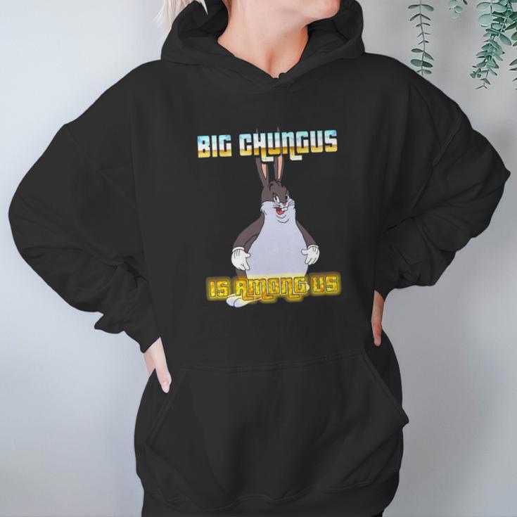 Big Chungus Is Among Us Hoodie Gifts for Women