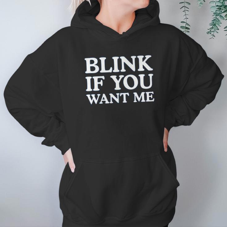 Blink If You Want Me Funny Pick Up Hoodie Gifts for Women