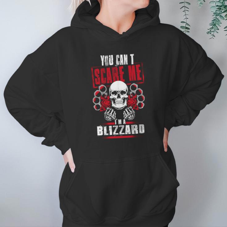 Blizzard You Cant Scare Me Im A Blizzard - BlizzardShirt Blizzard Hoodie Blizzard Family Blizzard Tee Blizzard Name Blizzard Bestseller Blizzard Shirt Hoodie Gifts for Women