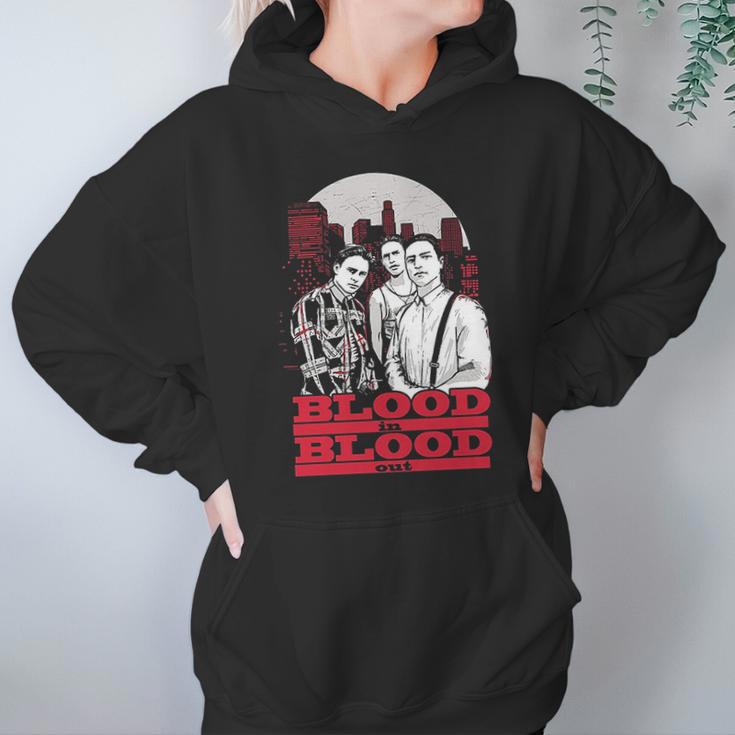 Blood In Blood Out Hoodie Gifts for Women