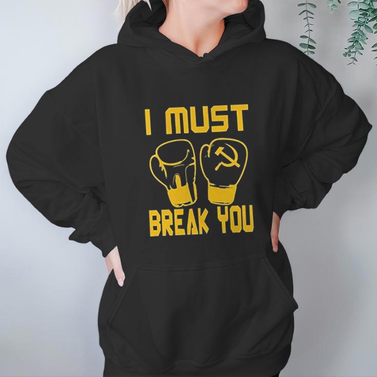 I Must Break You Drago Boxing Movie 80S Hoodie Gifts for Women