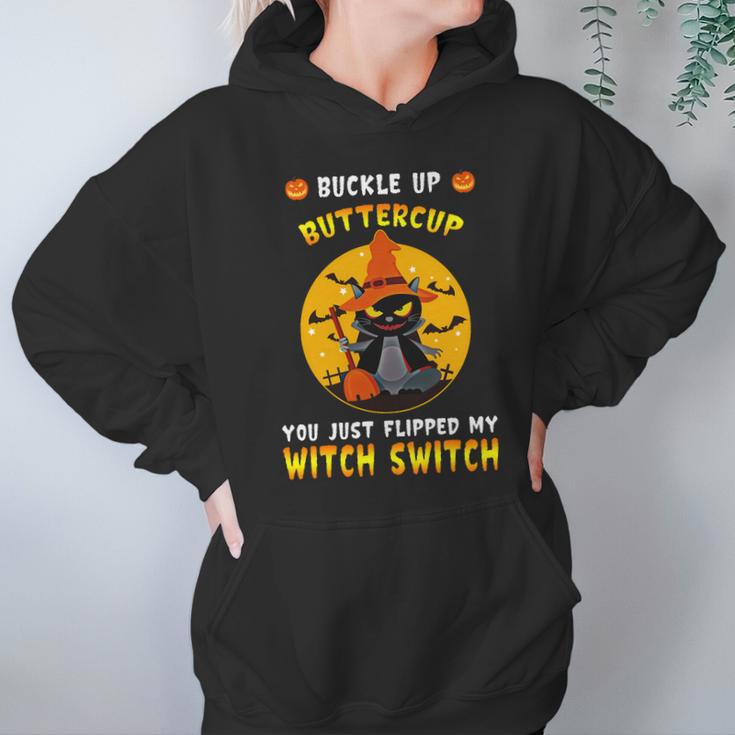 Buckle Up Buttercup You Just Flipped My Switch Hoodie Gifts for Women