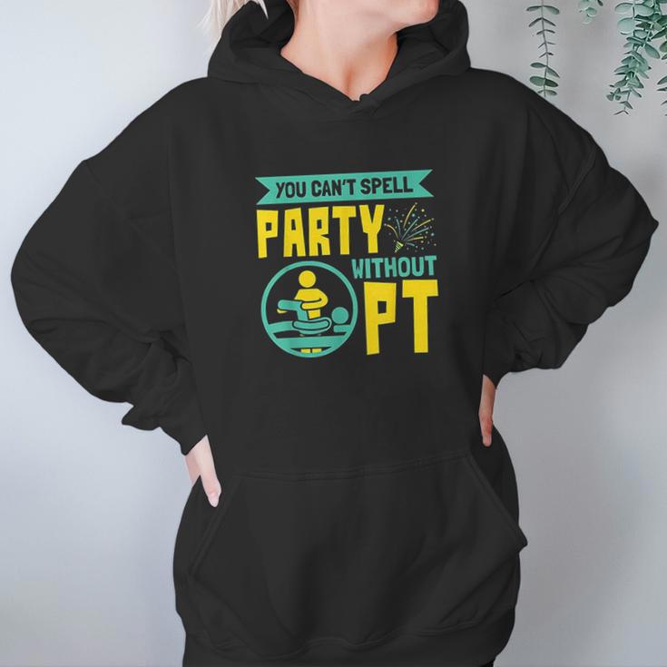 You Cant Spell Party Without Pt Hoodie Gifts for Women