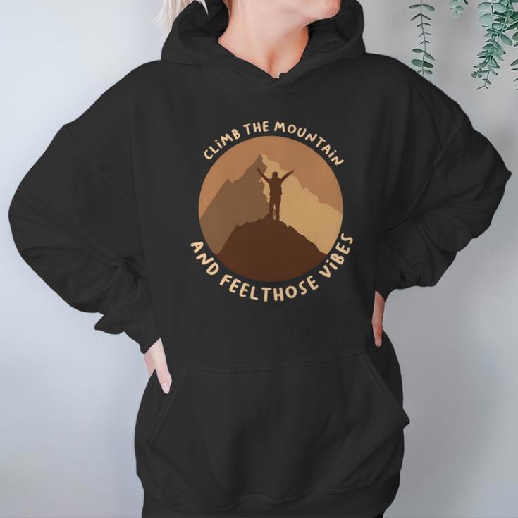 Climb The Mountain And Feel Those Vibes Camping Hoodie Gifts for Women