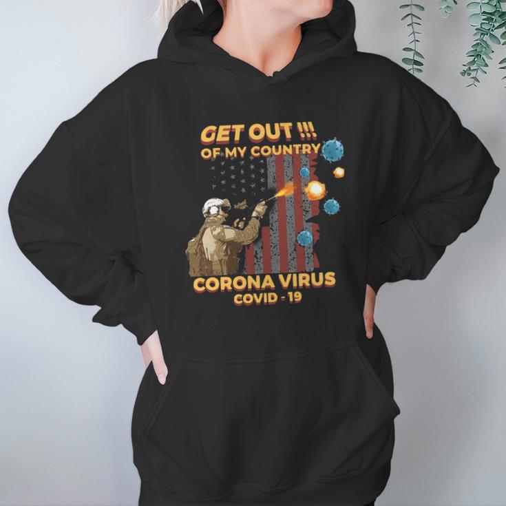 Get Out Of My Country Corona Virus Covid19 Shirt Hoodie Gifts for Women