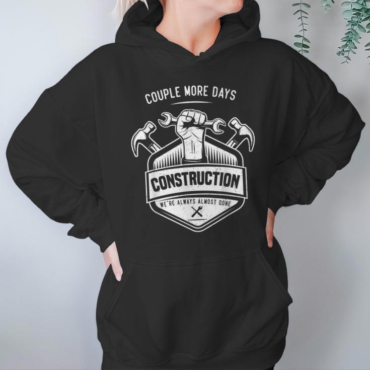 Couple More Days Construction We’Re Always Almost Done V10 Hoodie Gifts for Women