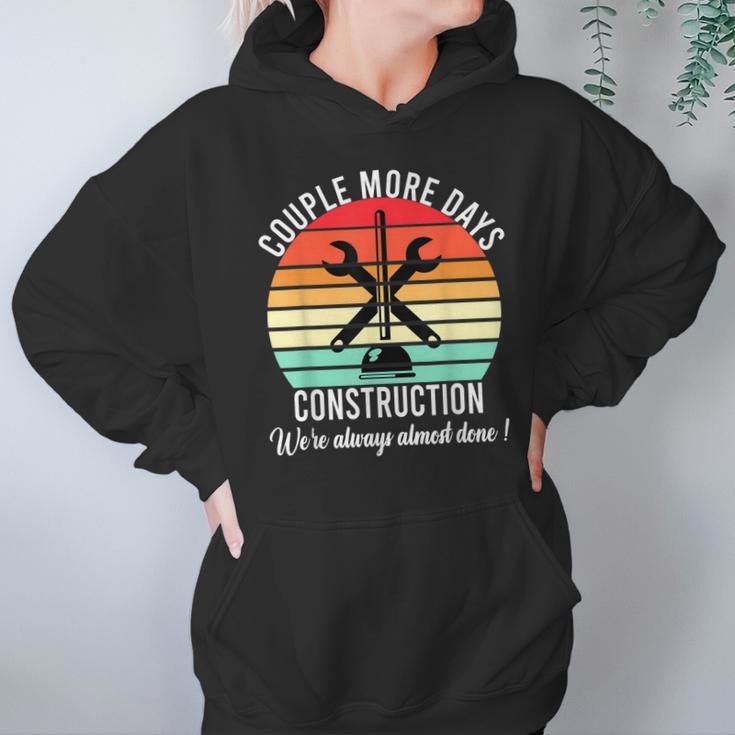 Couple More Days Construction We’Re Always Almost Done V50 Hoodie Gifts for Women