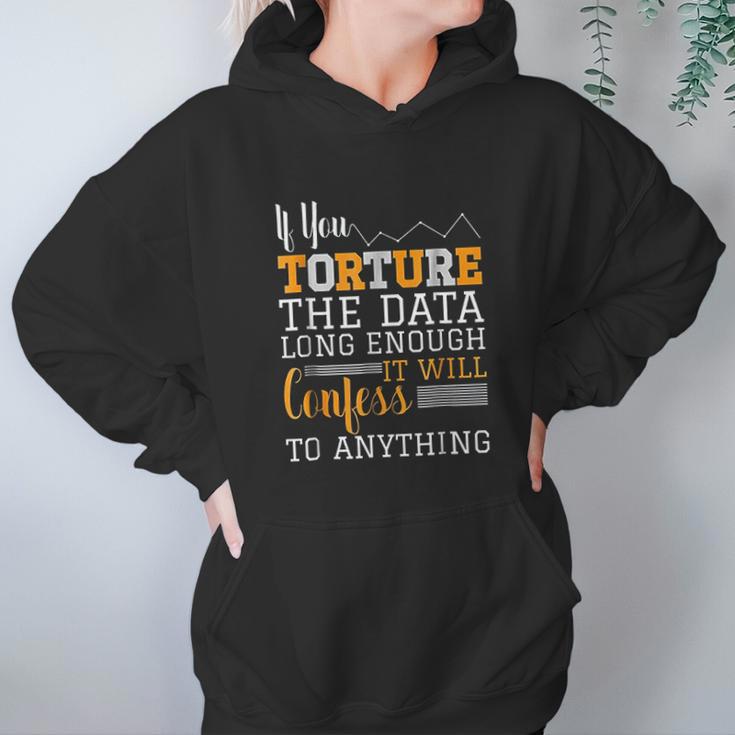 Data Analyst Torture The Data Hoodie Gifts for Women