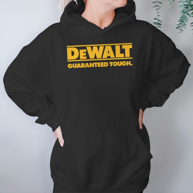 Dewalt Guaranteed Though Hoodie Gifts for Women