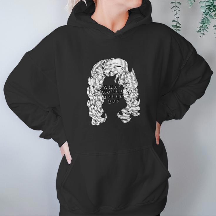 What Would Dolly Do Hoodie Gifts for Women