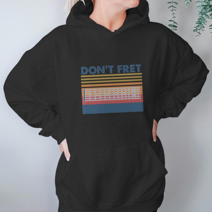 Don’T Fret Bass Guitar Vintage Hoodie Gifts for Women