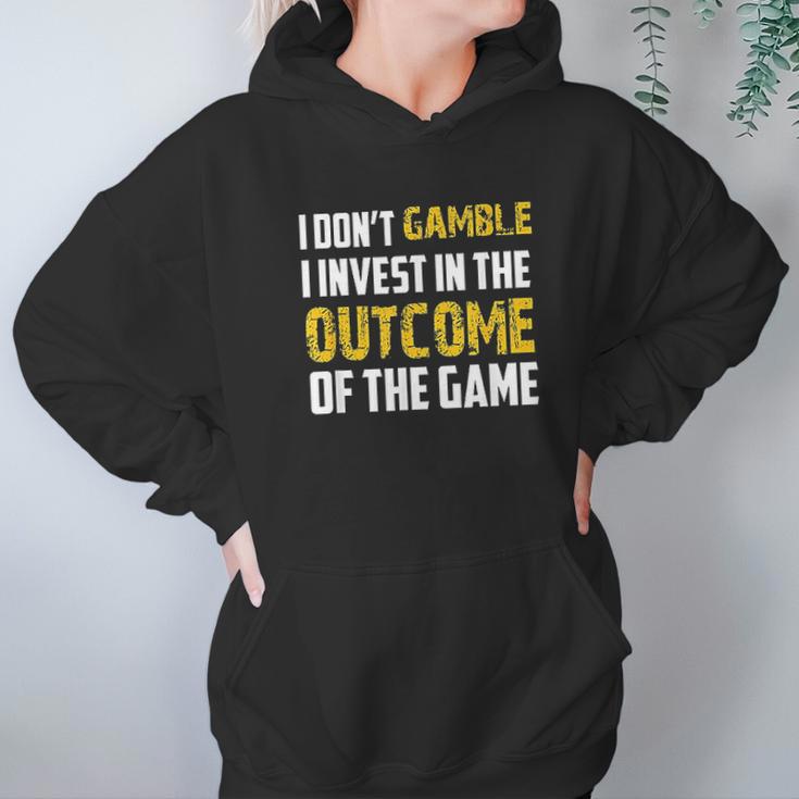 I Dont Gamble I Invest Hoodie Gifts for Women