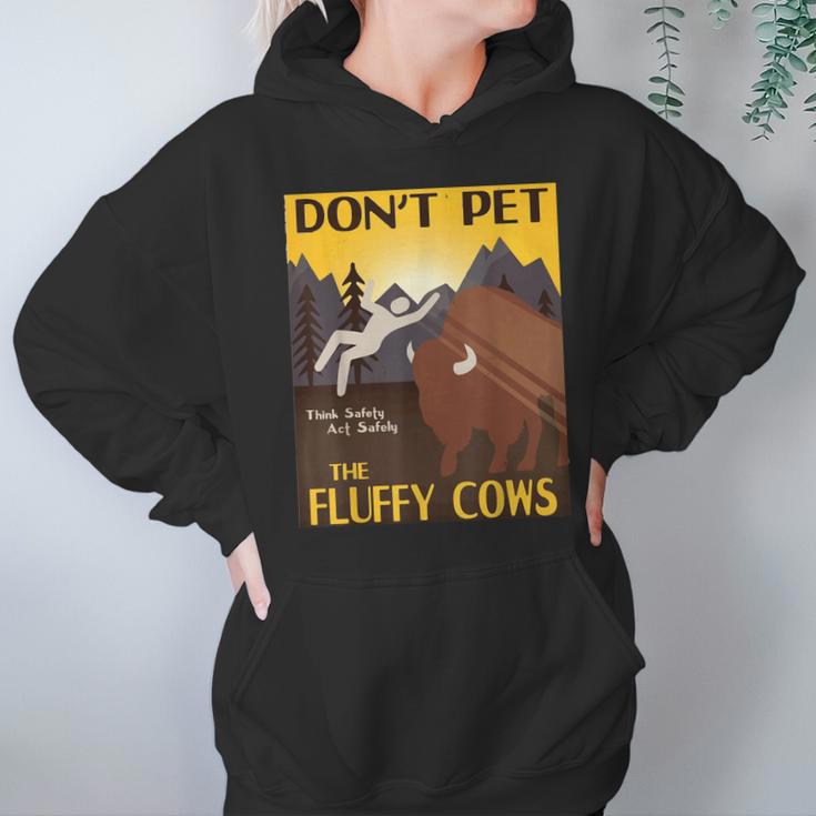 Dont Pet The Fluffy Cows Bison Buffalo Hoodie Gifts for Women