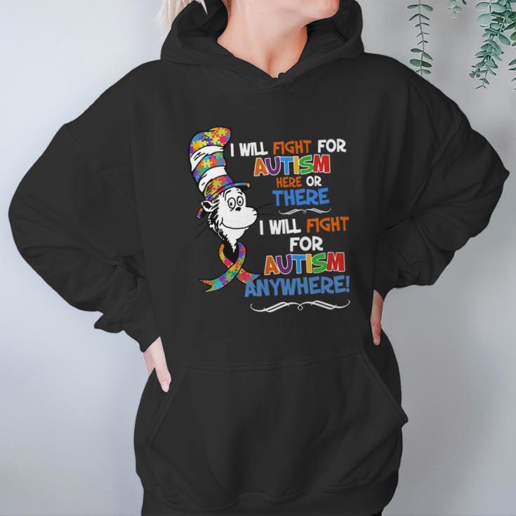 Dr Seuss I Will Fight For Autism Here Or There Autism Anywhere Shirt Hoodie Gifts for Women