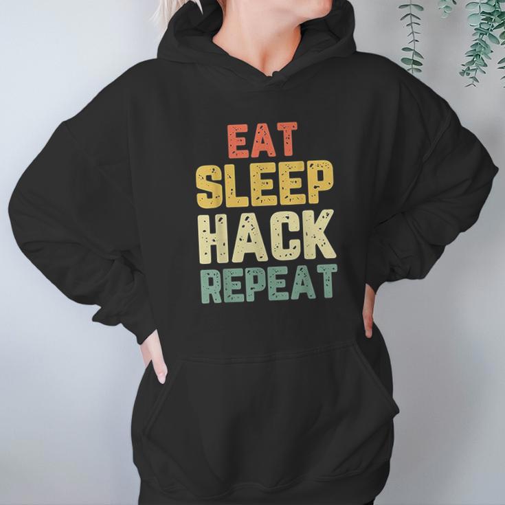 Eat Sleep Hack Hacker Hacking Funny Gift Vintage Hoodie Gifts for Women