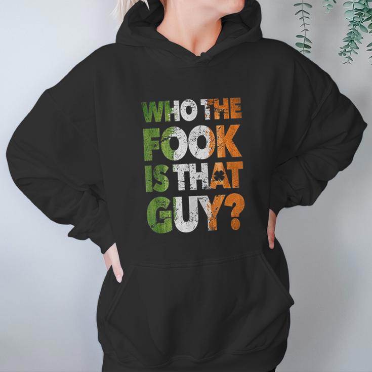 Who The Fook Is That Guy Hoodie Gifts for Women