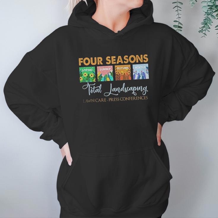 Graphic Four Seasons Total Landscaping Lawn Care Press Conferences Gift Hoodie Gifts for Women