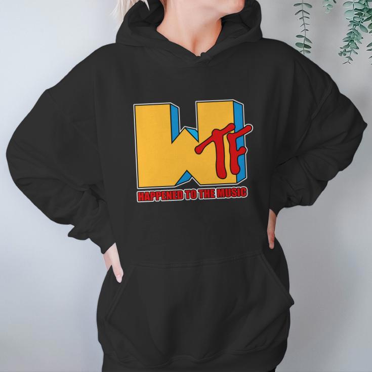 Funny Wtf Happened To The Music Funny Hoodie Gifts for Women