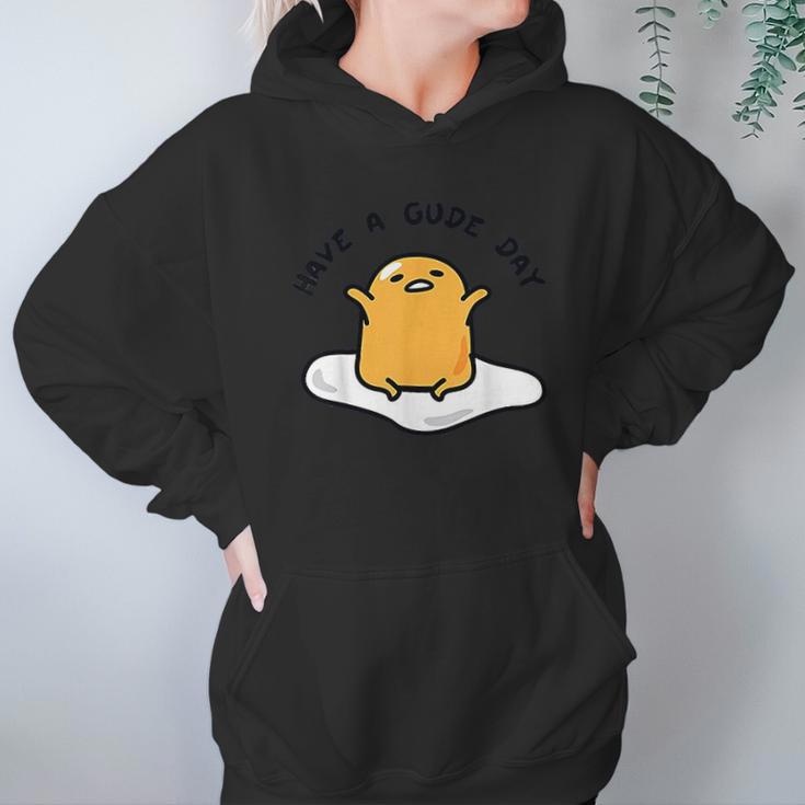 Gudetama Have A Gude Day Good Day Hoodie Gifts for Women