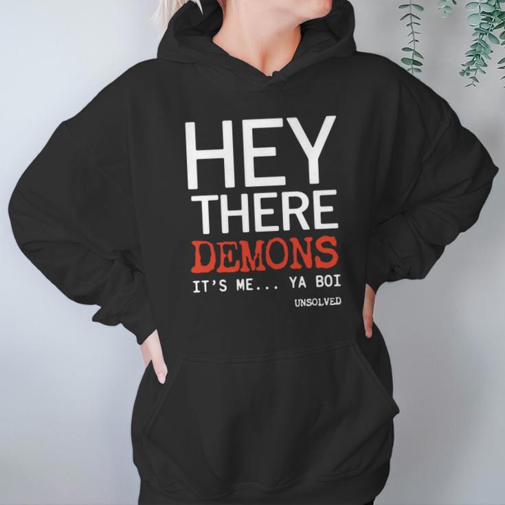 Hey There Demons Its Me Ya Boi Unsolved Hoodie Gifts for Women