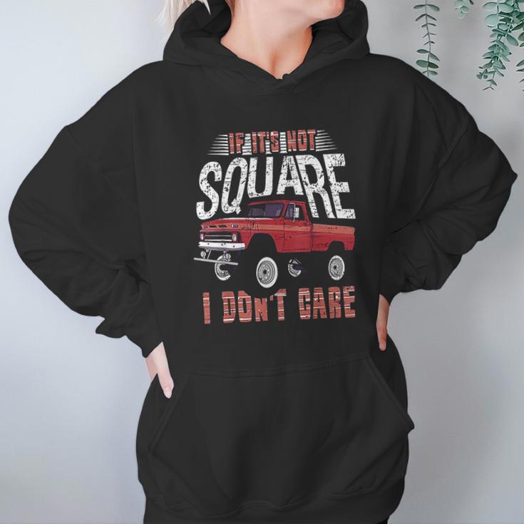 If Its Not Square I Dont Care Funny Squarebody Vintage Hoodie Gifts for Women