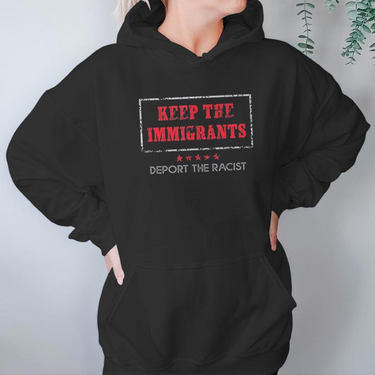 Keep The Immigrants Deport The Racists Hoodie Gifts for Women