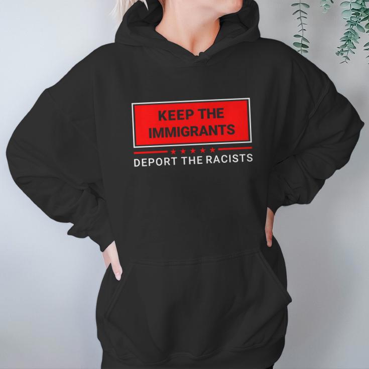 Keep The Immigrants Deport The Racists Hoodie Gifts for Women