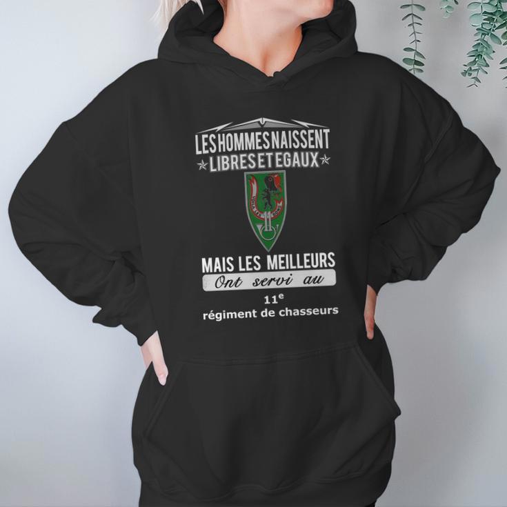 Les Hommes Naissent Libreset Egaux Mais Les Meilleurs Ont Servi Au 11E Regiment De Chasseurs Hoodie Gifts for Women