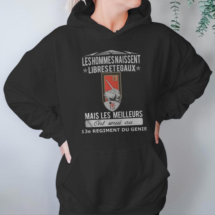 Les Meilleurs Hommes Ont Servi Au 13E Regiment Du Genie Hoodie Gifts for Women